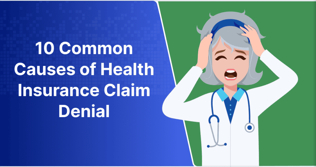 10 Common Causes of Health Insurance Claim Denial