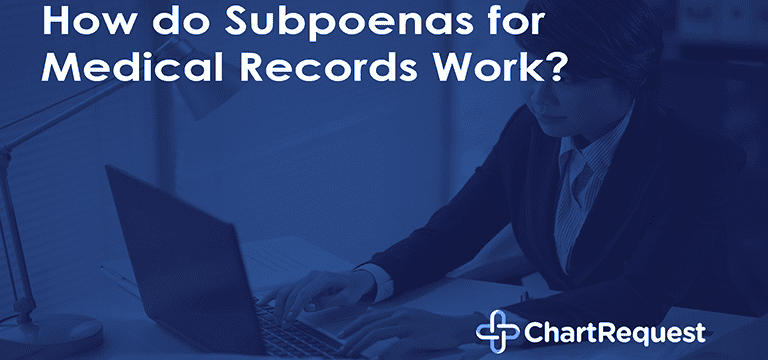 Subpoenas for medical records
