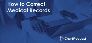 How to correct medical records
