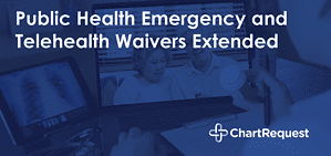 Public Health Emergency and Telehealth Waivers Extended