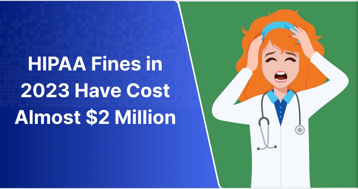 2023 HIPAA Fines have cost almost $2 million