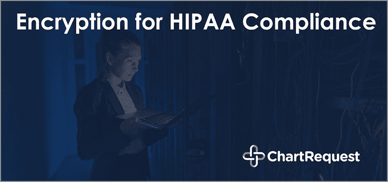 Encryption for HIPAA