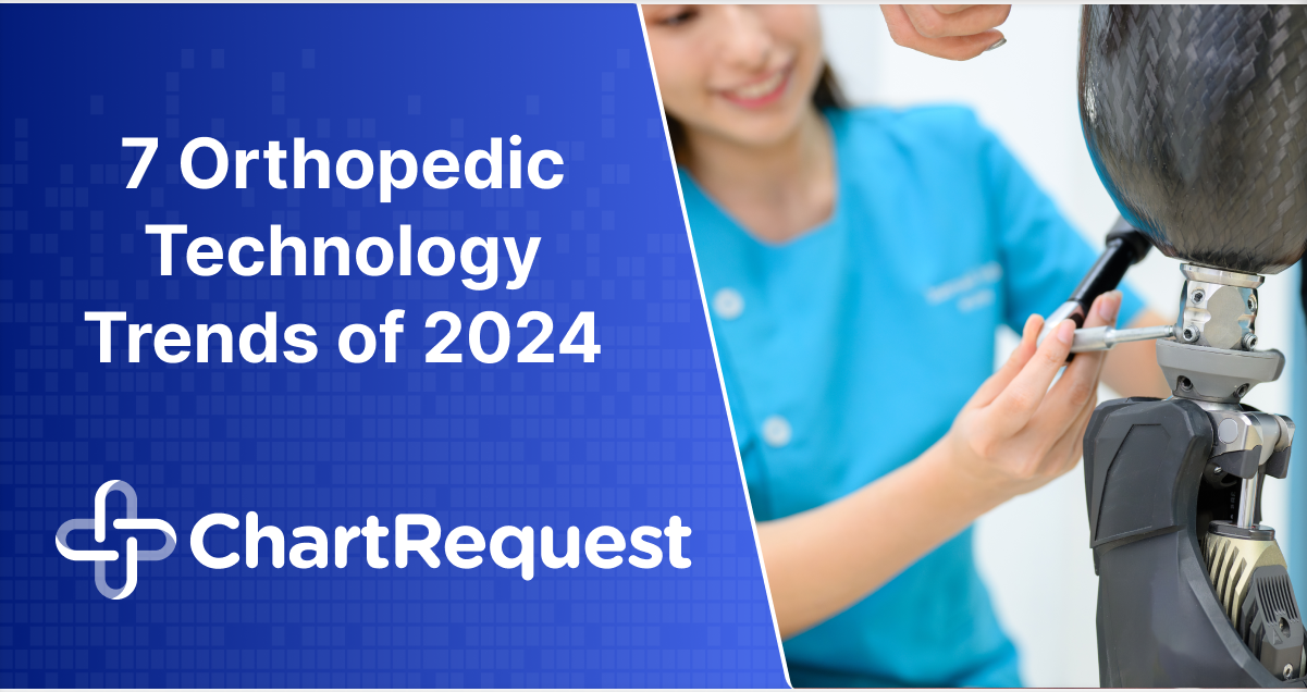 7 Orthopedic Technology Trends of 2024