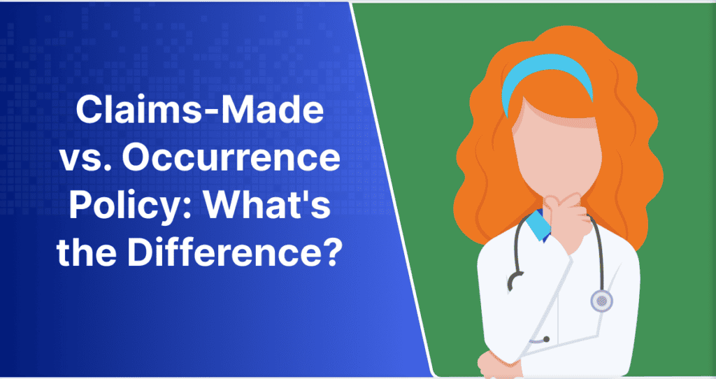 Claims-Made vs. Occurrence Policy: What's the Difference?