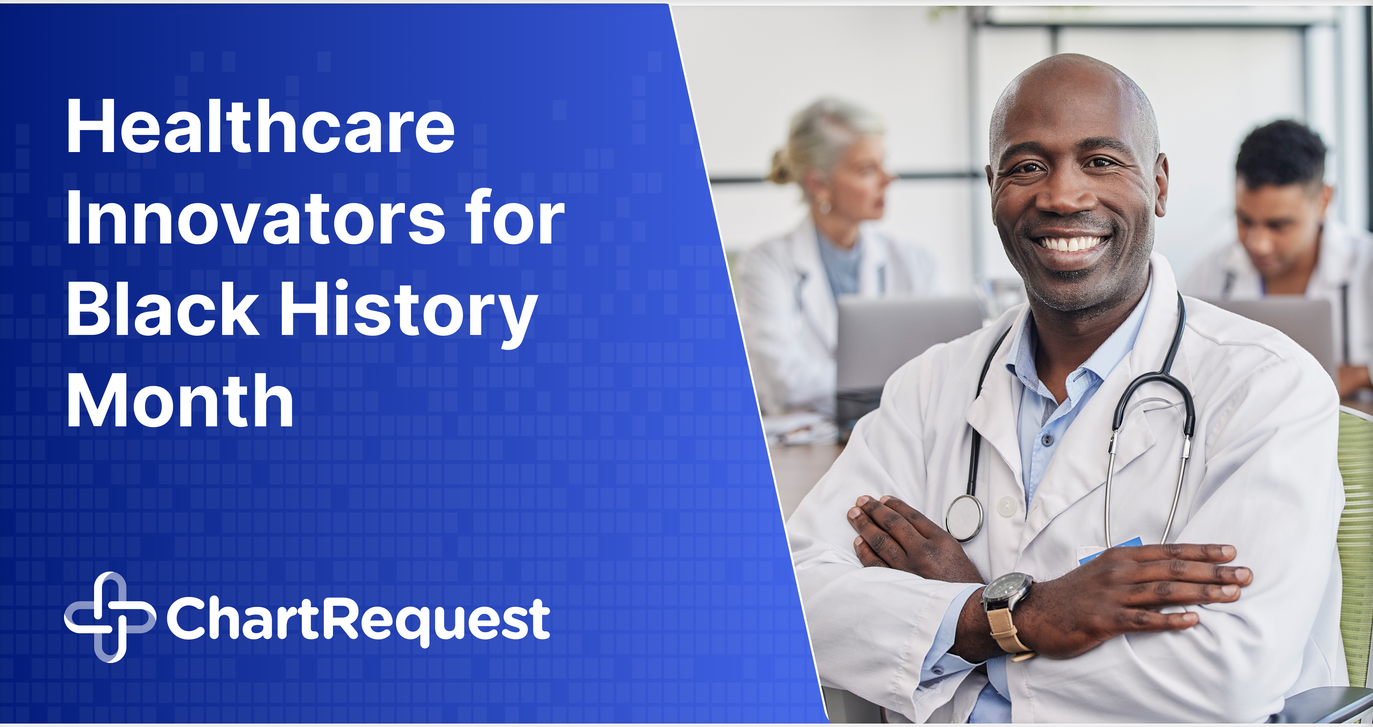 Healthcare Innovators for Black History Month