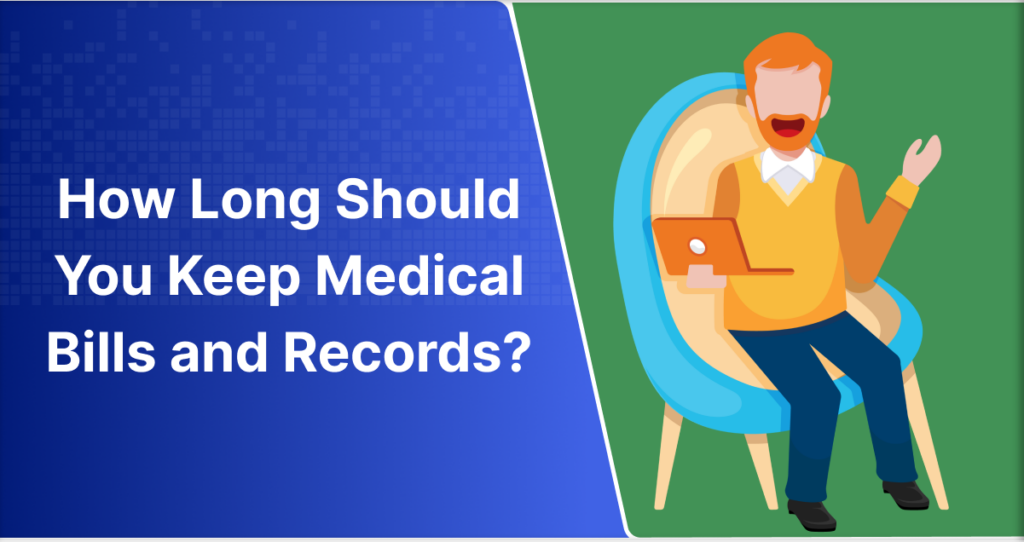 How Long Should You Keep Medical Bills and Records? | ChartRequest