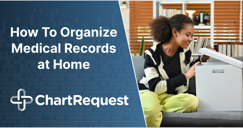 How To Organize Medical Records at Home