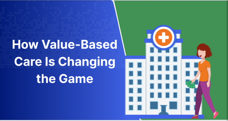 How Is Value Based Care Changing The Game In 2024 ChartRequest   How Value Based Care Is Changing The Game 768x407 