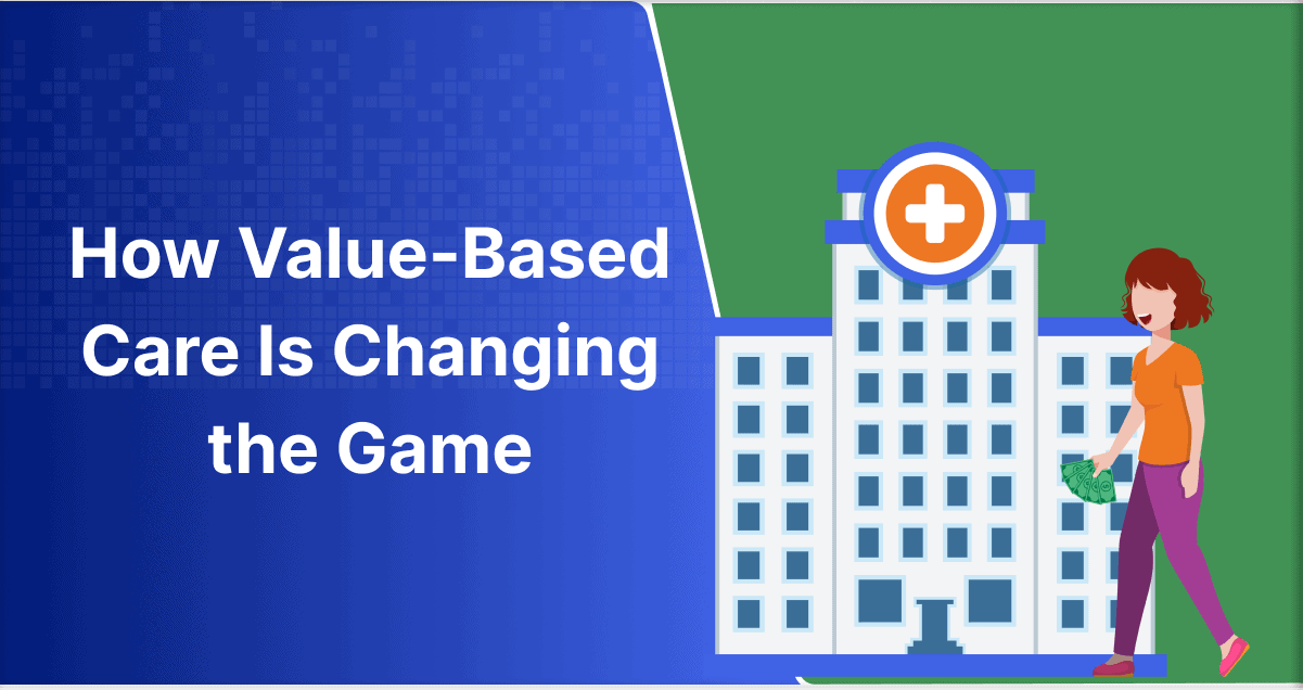 How Is Value-Based Care Changing the Game in 2024?