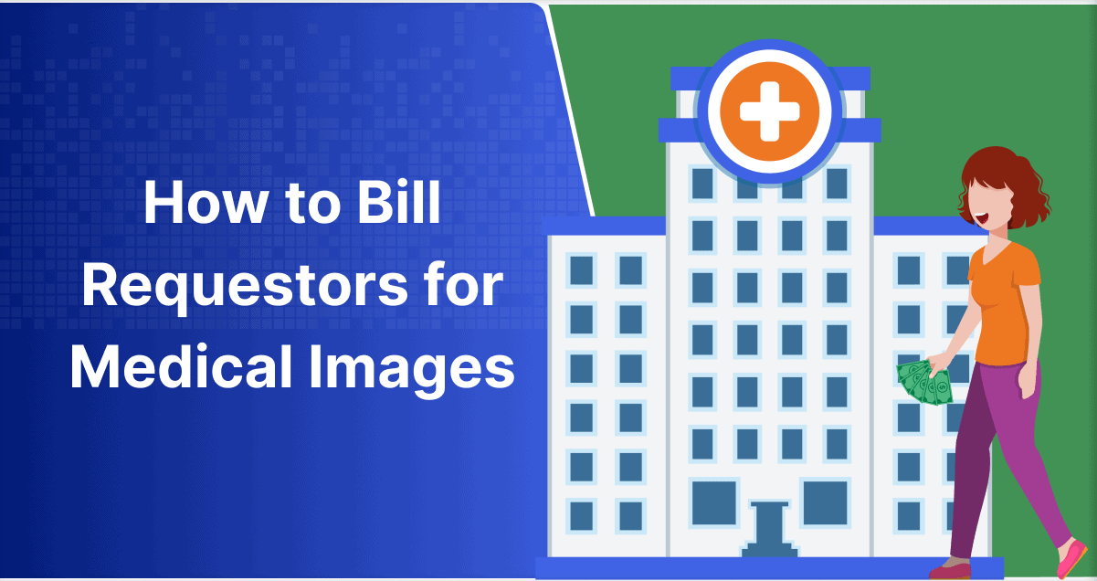 How to Bill Requestors for Medical Images