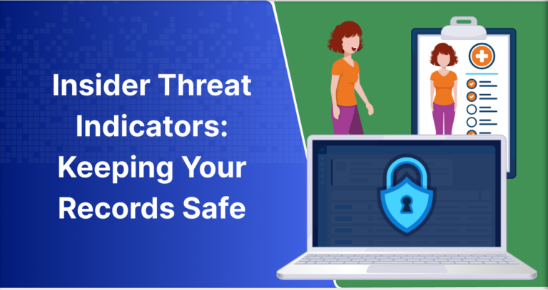 Insider Threat Indicators Keeping Your Health Records Safe Chartrequest