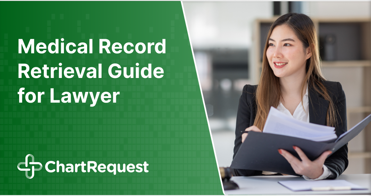 Medical Record Retrieval Guide for Lawyer