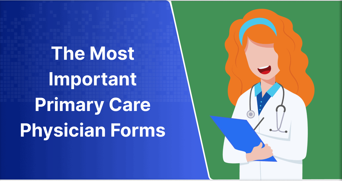 The Most Important Primary Care Physician Forms