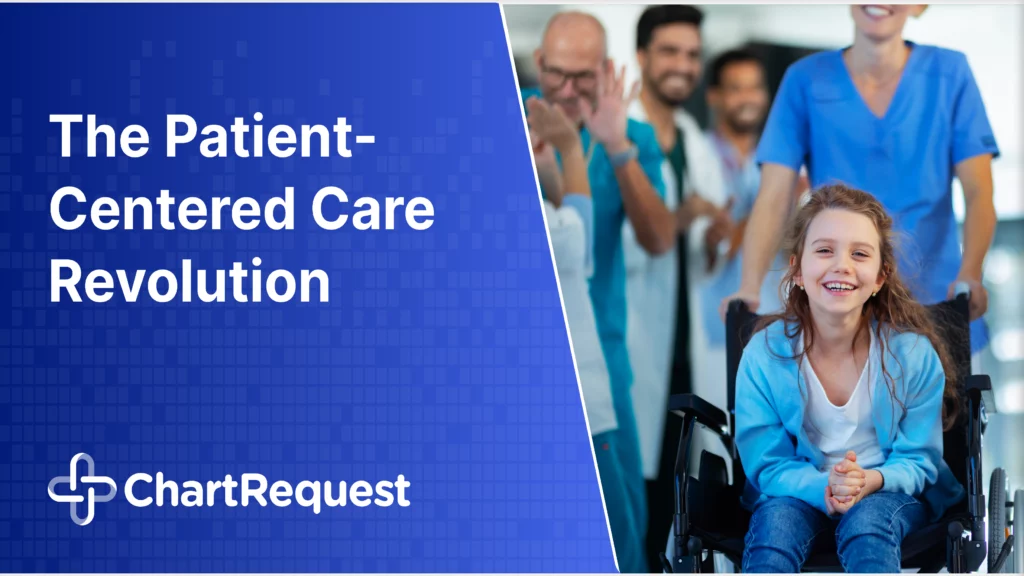 The Patient-Centered Care Revolution: A Blueprint for Modern Healthcare Success