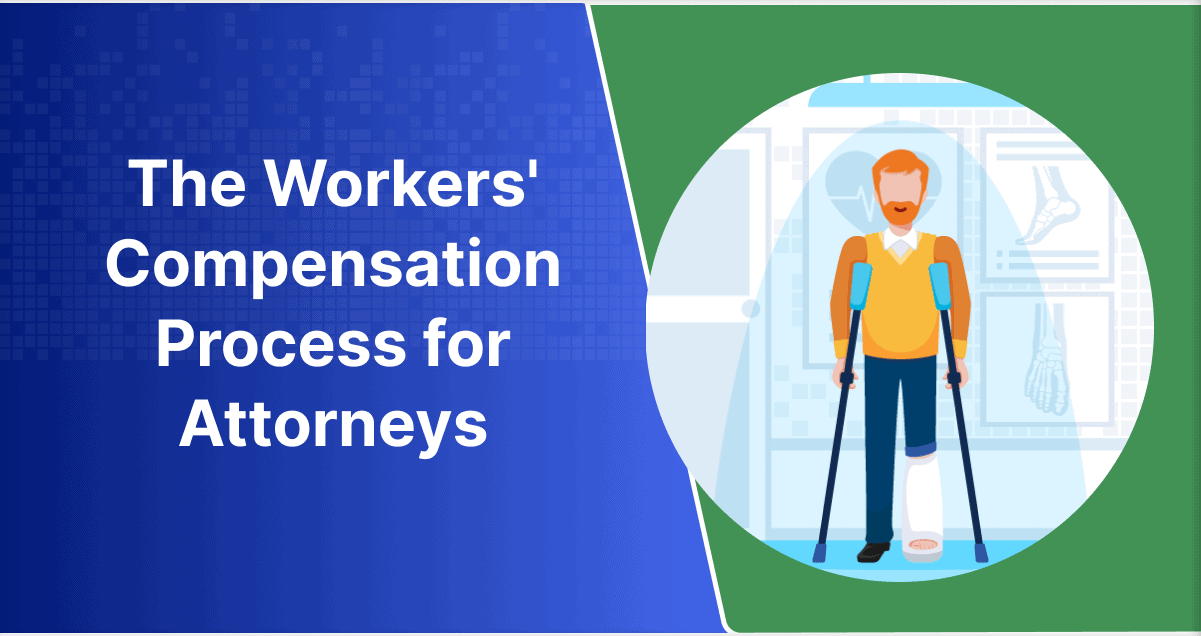 The Workers' Compensation Process for Attorneys