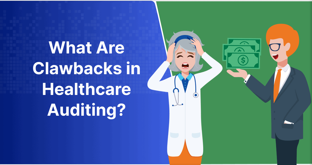 What Are Clawbacks in Healthcare Auditing?