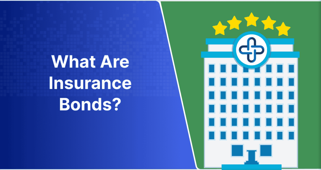 What Are Insurance Bonds?