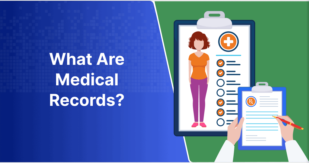 What Are Medical Records?