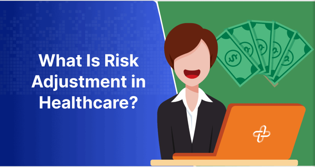 What Is Risk Adjustment in Healthcare?