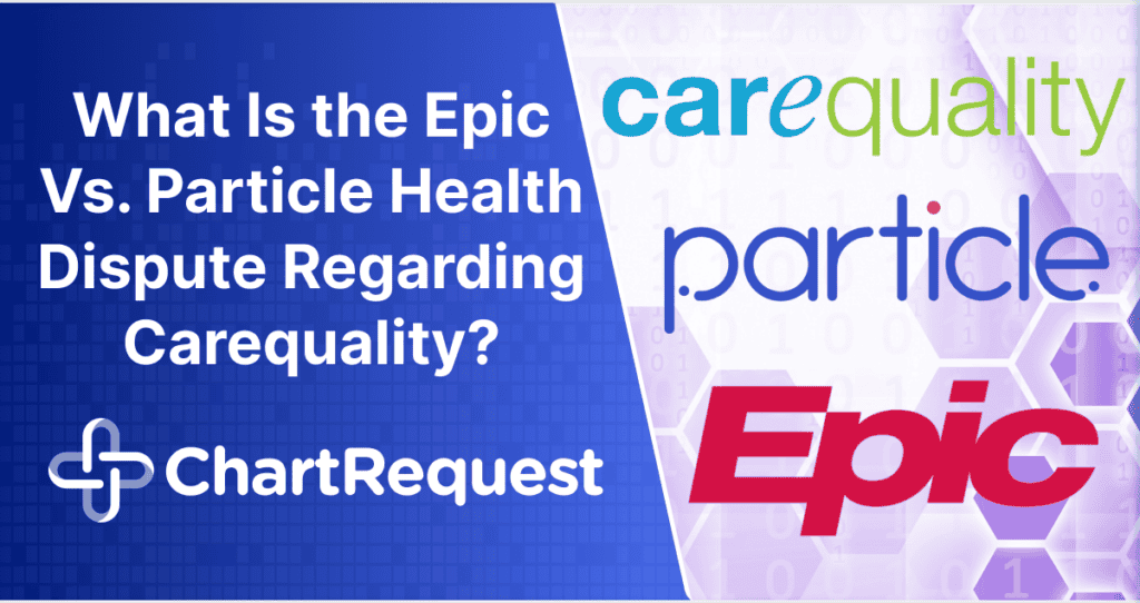 What Is the Epic Vs. Particle Health Dispute Regarding Carequality?