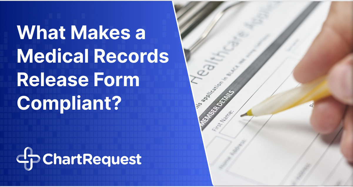 What Makes a Medical Records Release Form Compliant?