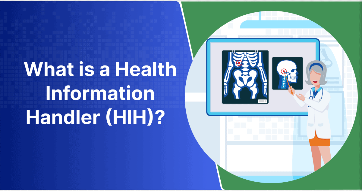 What is a Health Information Handler (HIH)?