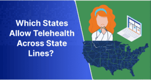 Which States Allow Telehealth Across State Lines?