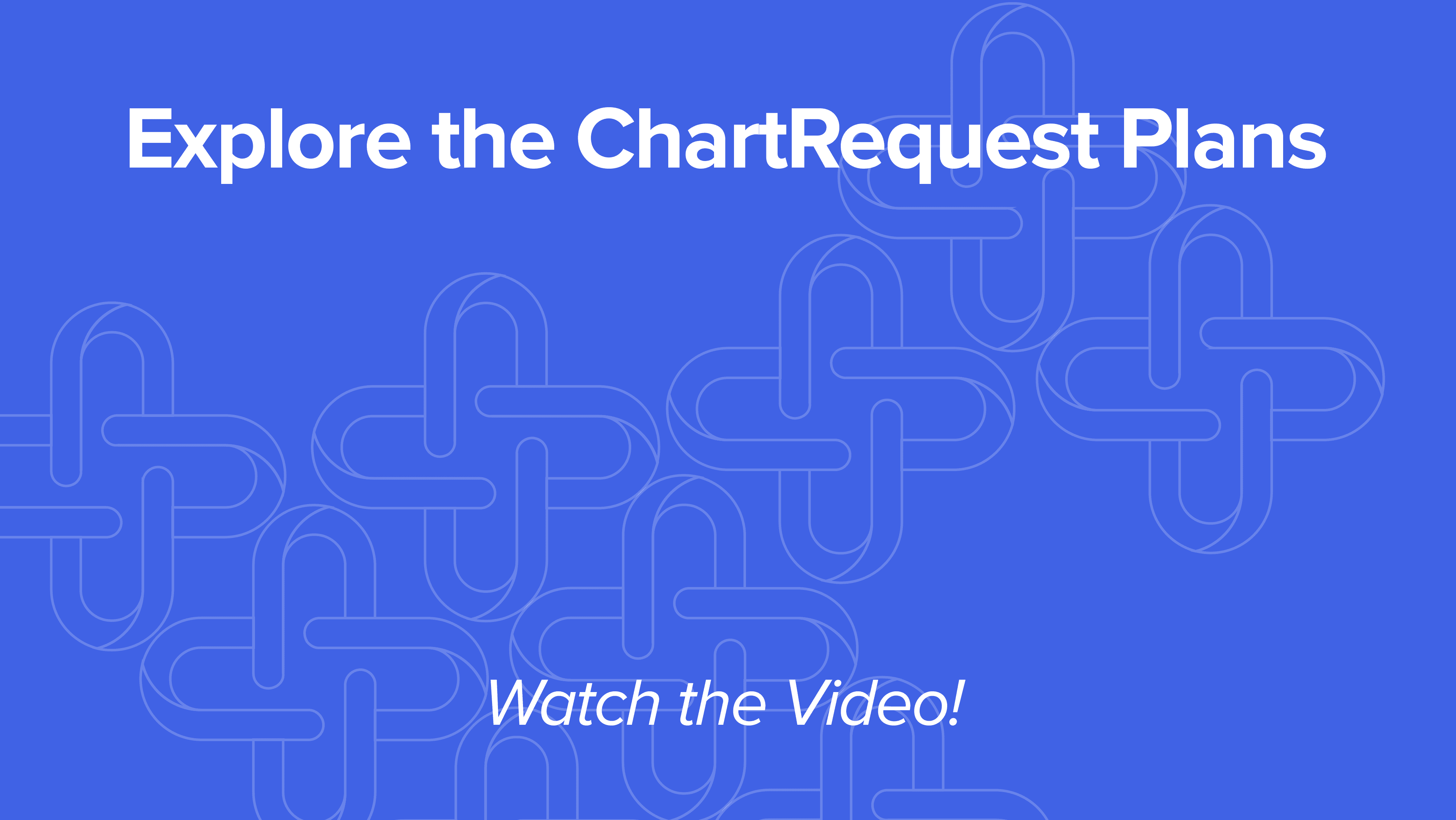 ChartRequest Plans Video